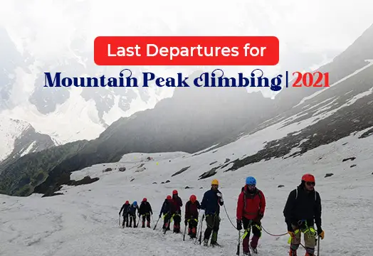 Last Departures for Mountain Peak climbing | 2021